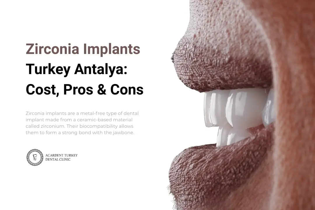 Zirconia Dental Implants Turkey Antalya